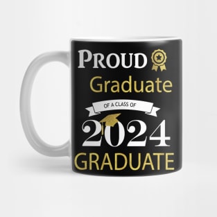 Proud Graduate of a class of 2024 graduates Mug